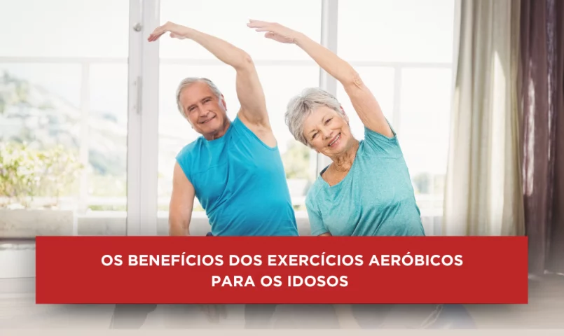 Os benefícios dos exercícios aeróbicos para os idosos