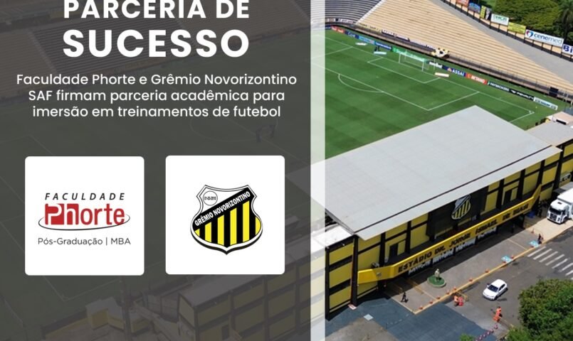 Faculdade Phorte e Grêmio Novorizontino SAF firmam parceria acadêmica para imersão em treinamentos de futebol